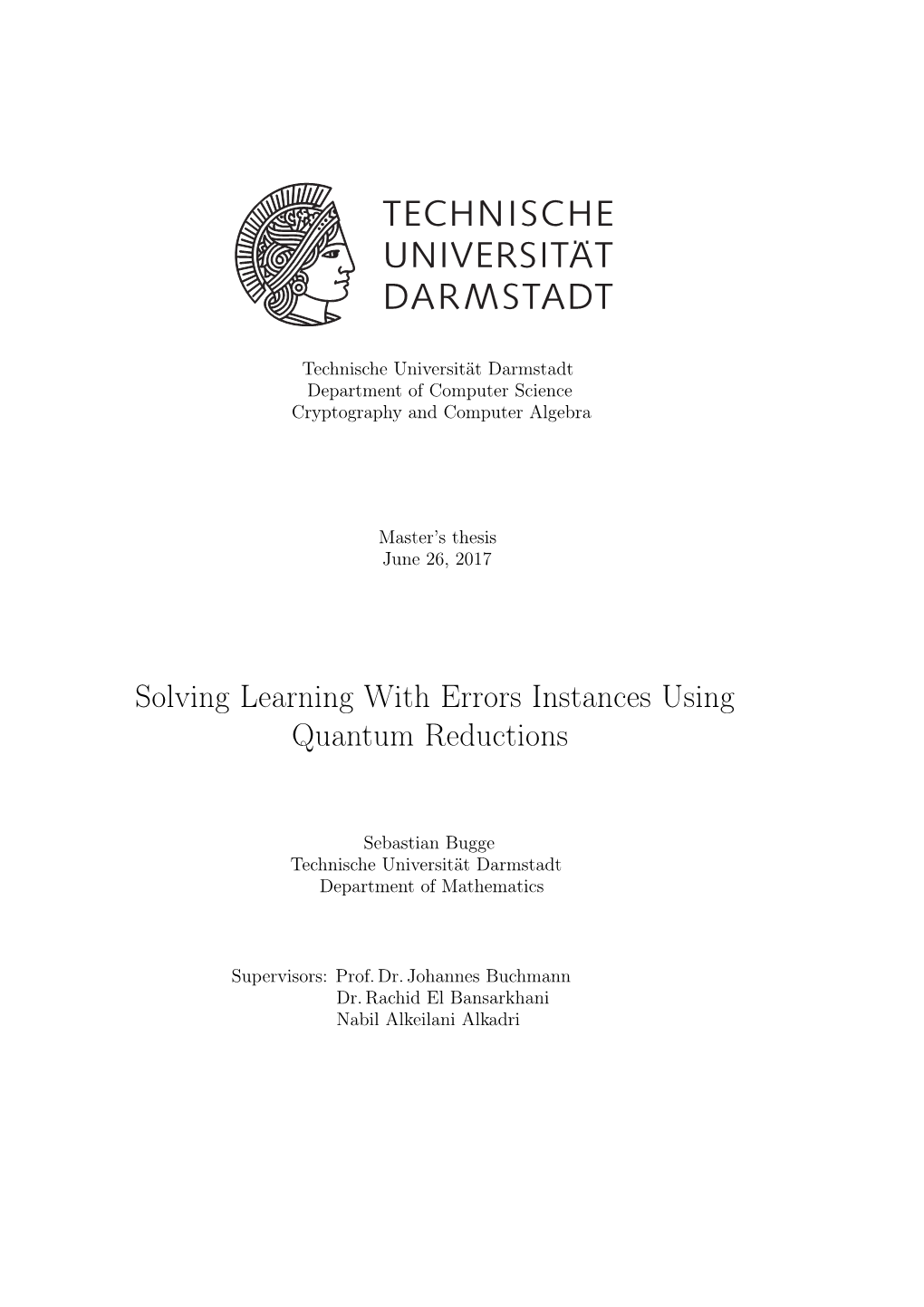 Solving Learning with Errors Instances Using Quantum Reductions
