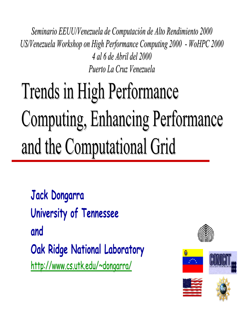 Jack Dongarra University of Tennessee and Oak Ridge National Laboratory