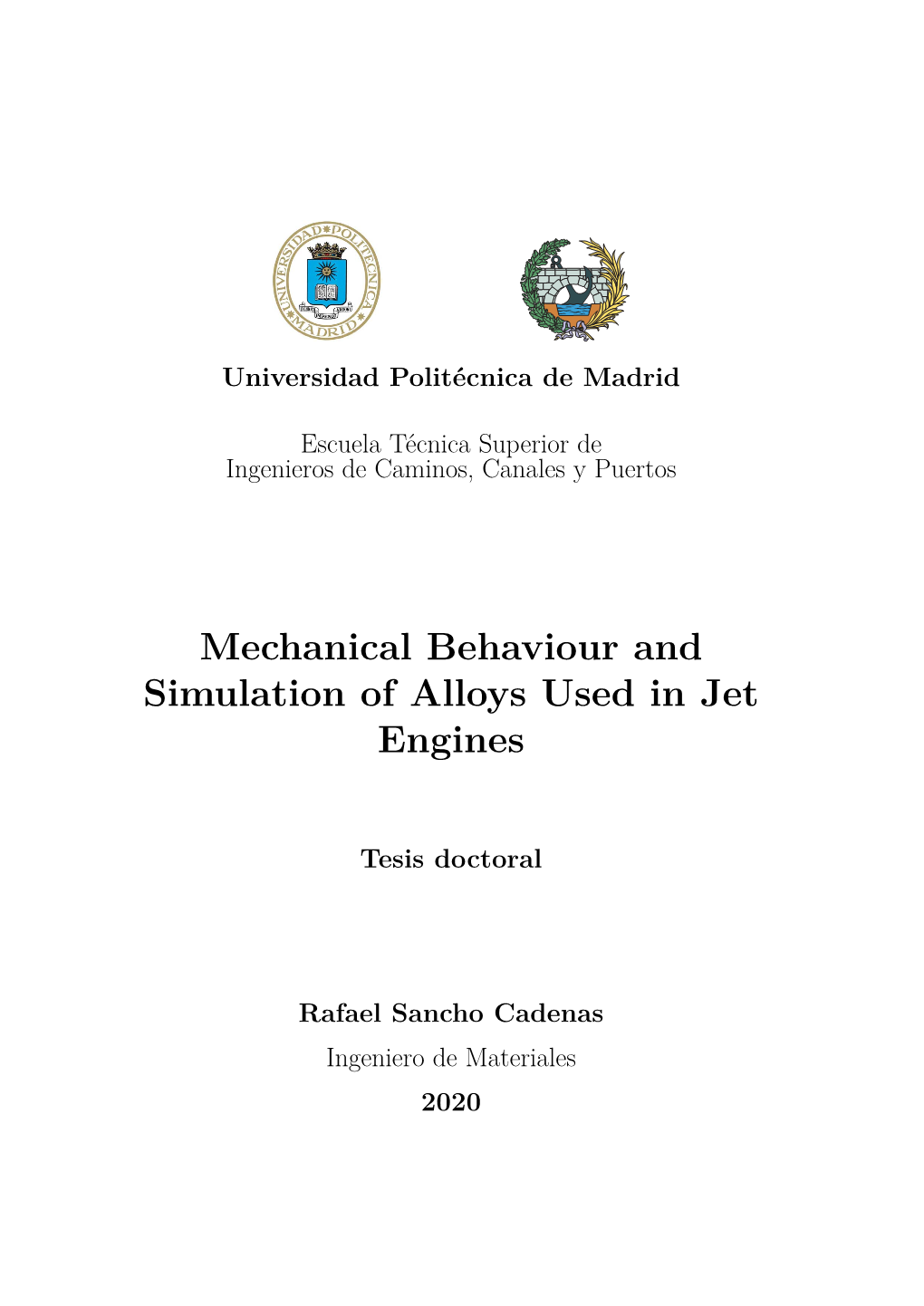 Mechanical Behaviour and Simulation of Alloys Used in Jet Engines