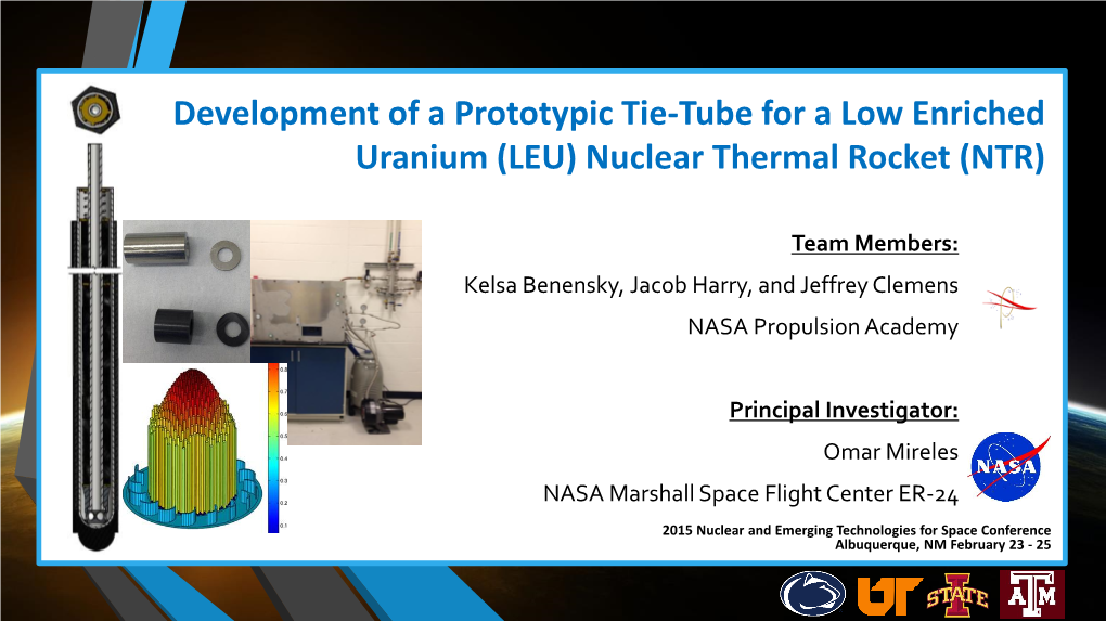 Development of a Prototypic Tie-Tube for a Low Enriched Uranium (LEU) Nuclear Thermal Rocket (NTR)