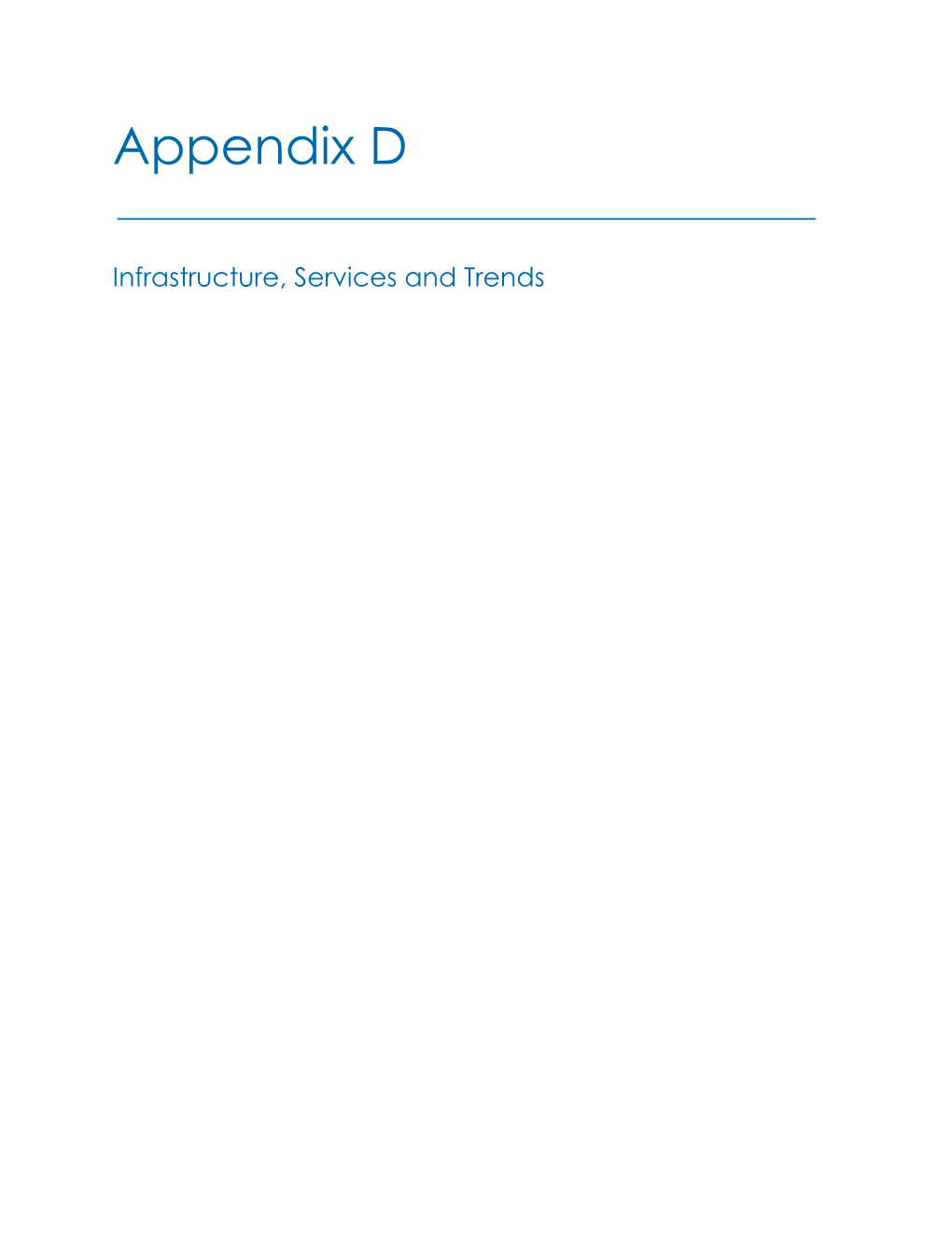 Appendix D Infrastructure, Services and Trends