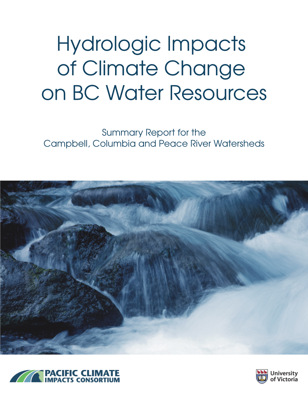 Hydrologic Impacts of Climate Change on BC Water Resources