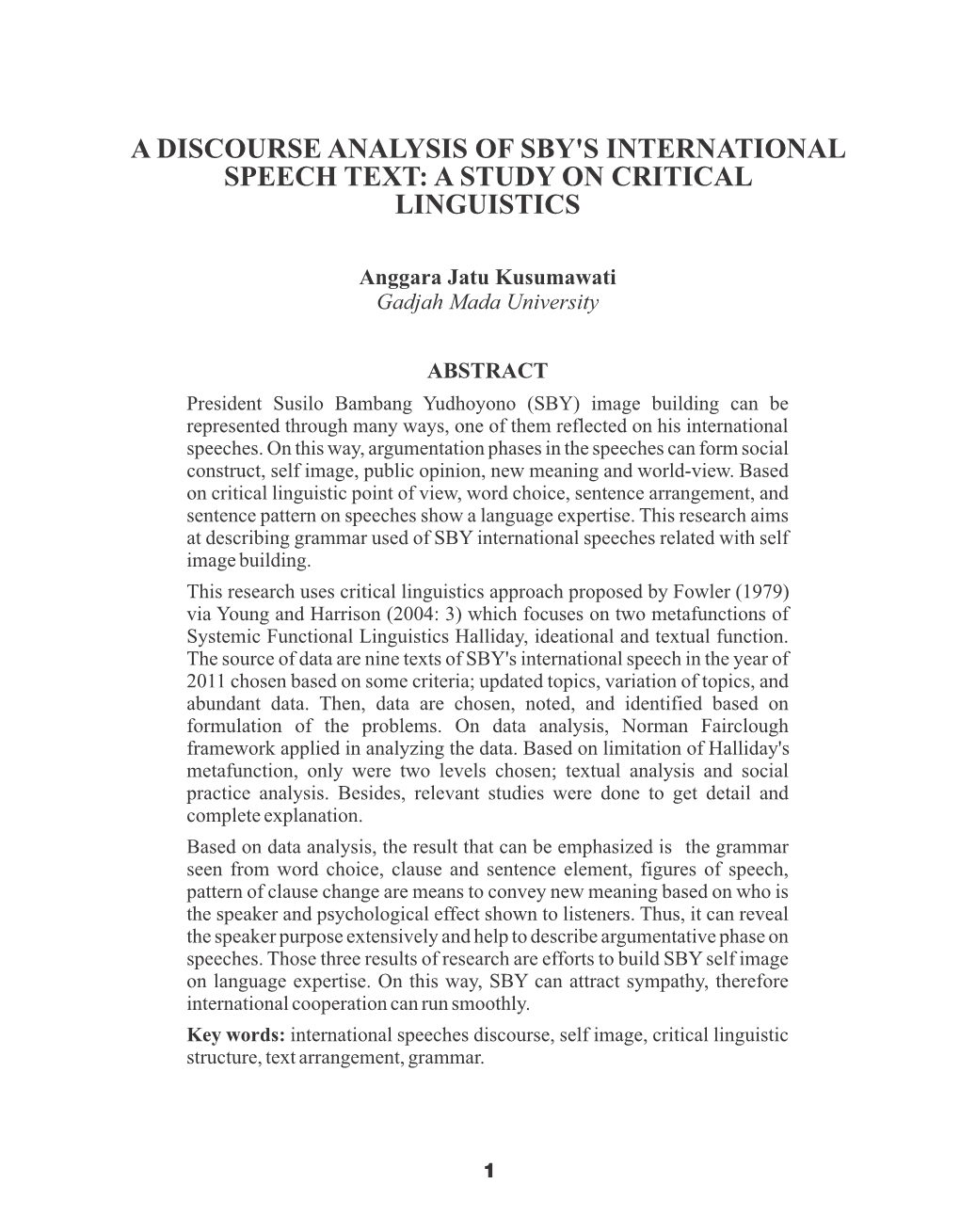 A Discourse Analysis of SBY's International Speech Texts: a Study on Transitivity, Nominalization, and Passivization