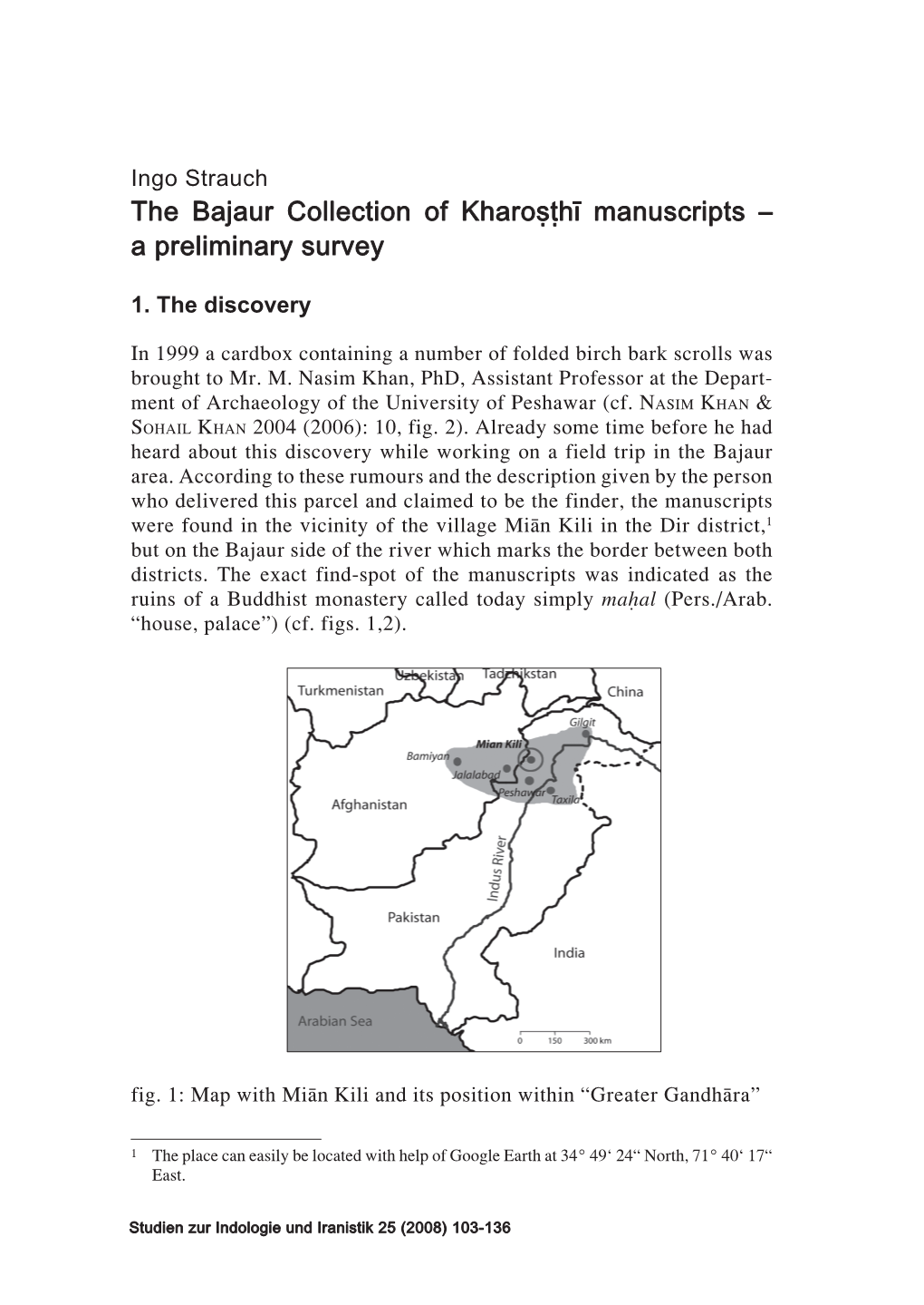 Ingo Strauch the Bajaur Collection of Kharoṣṭhī Manuscripts – a Preliminary Survey