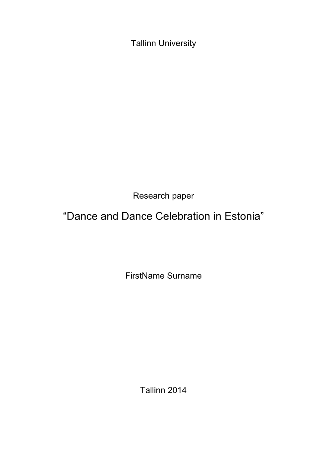 “Dance and Dance Celebration in Estonia”