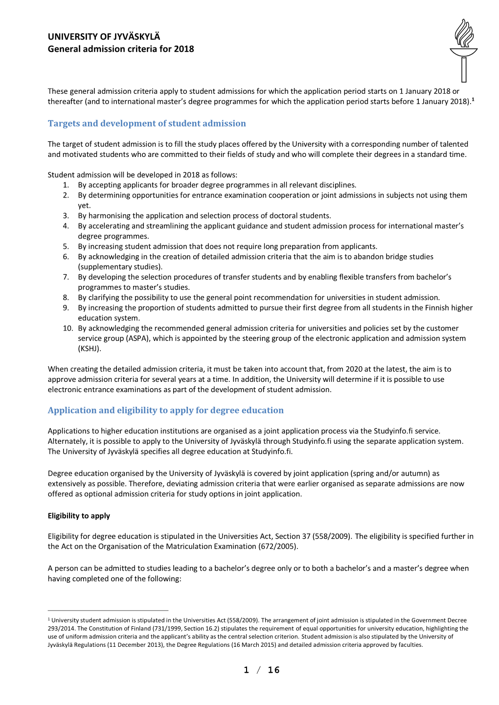 UNIVERSITY of JYVÄSKYLÄ General Admission Criteria for 2018