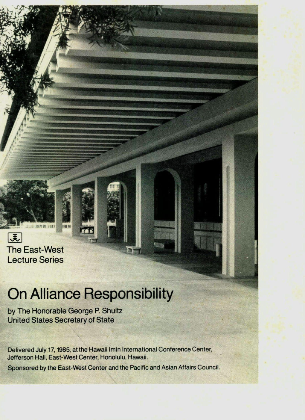 On Alliance Responsibility by the Honorable George P