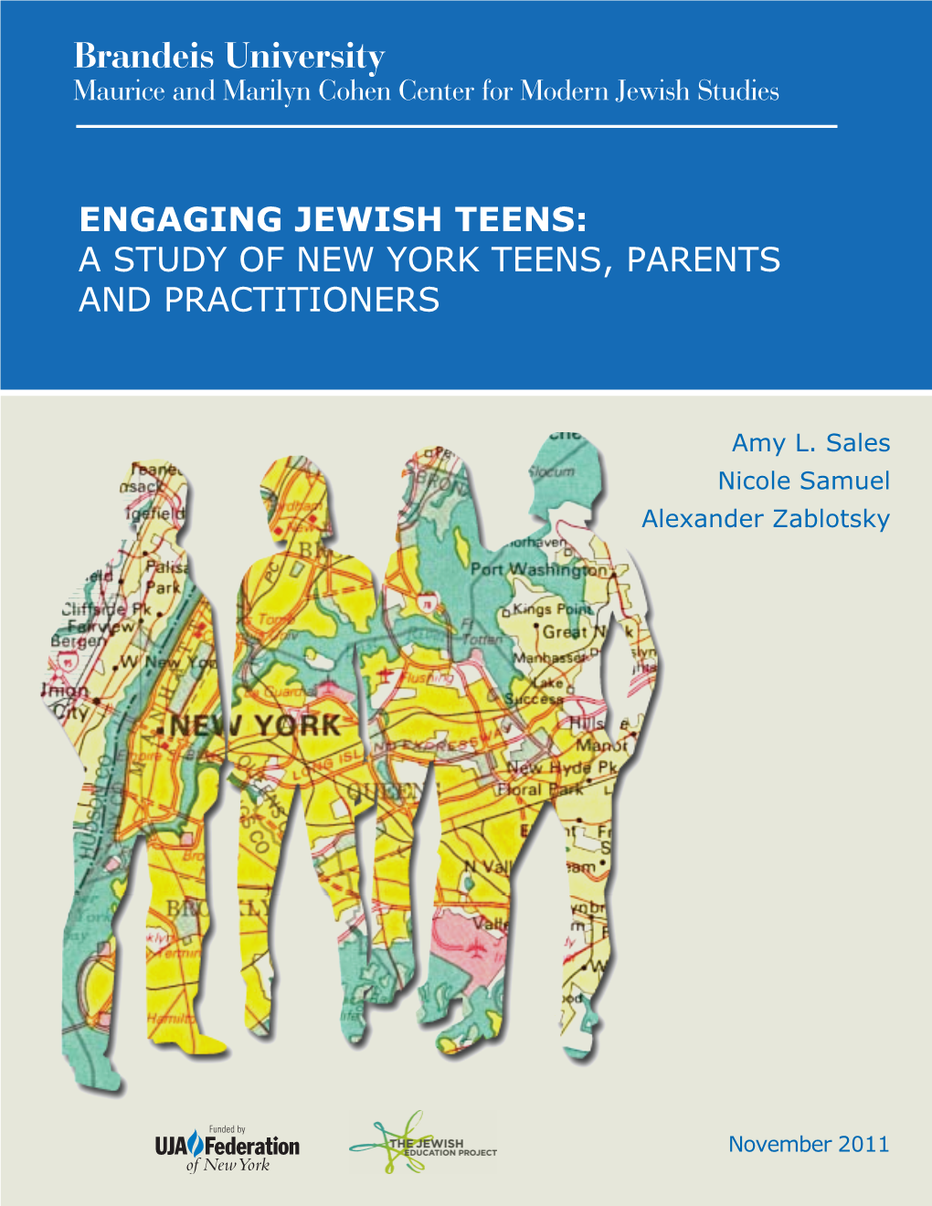 Engaging Jewish Teens: a Study of New York Teens, Parents and Practitioners