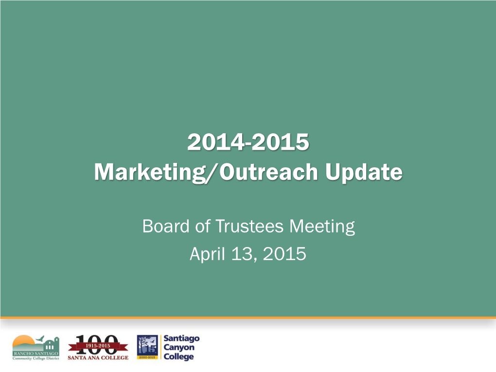 2014-2015 Marketing/Outreach Update