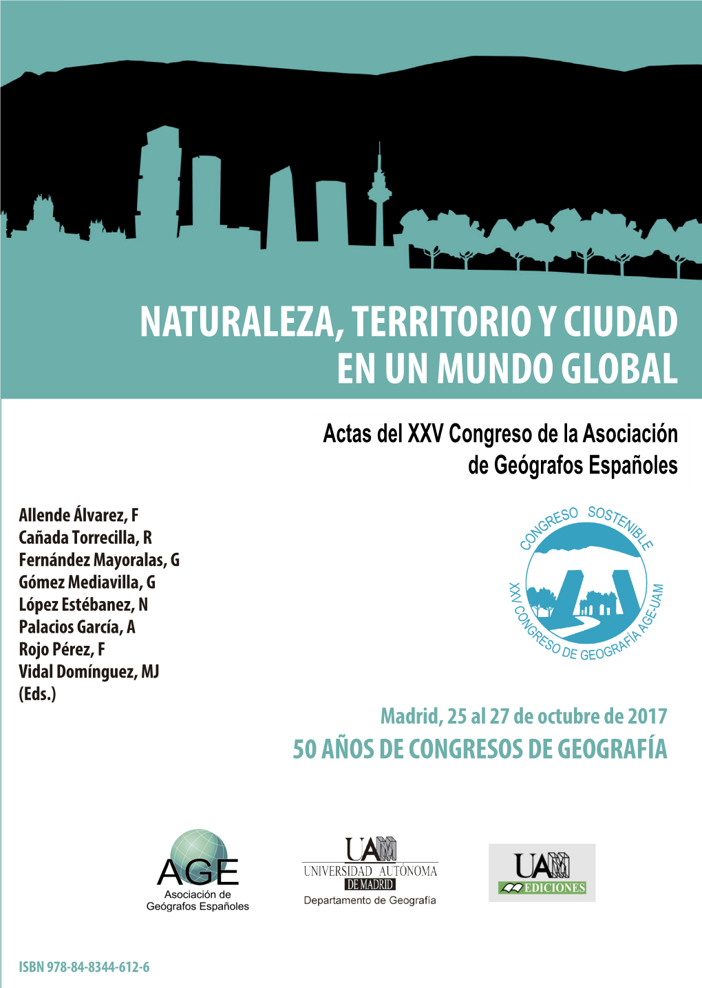 Naturaleza, Territorio Y Ciudad En Un Mundo Global