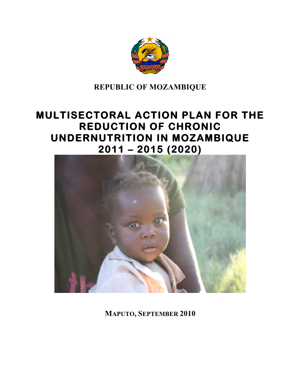 Multisectoral Action Plan for the Reduction of Chronic Undernutrition in Mozambique 2011 – 2015 (2020)