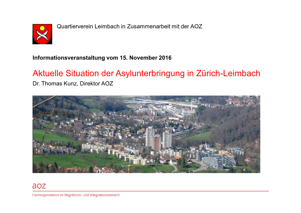 Aktuelle Situation Der Asylunterbringung in Zürich-Leimbach Dr