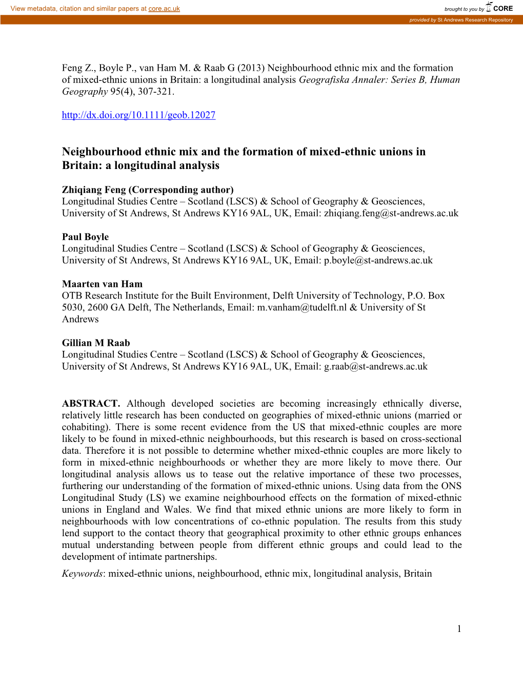 Neighbourhood Ethnic Mix and the Formation of Mixed-Ethnic Unions in Britain: a Longitudinal Analysis Geografiska Annaler: Series B, Human Geography 95(4), 307-321