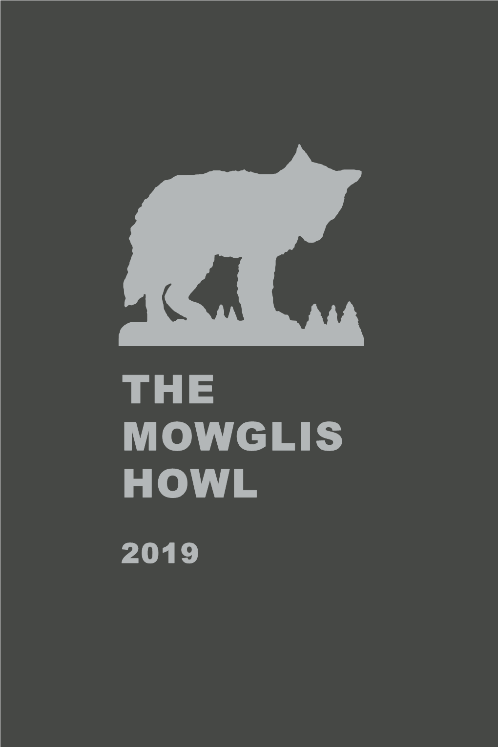 2019 the Mowglis Howl the Annual of the School of the Open