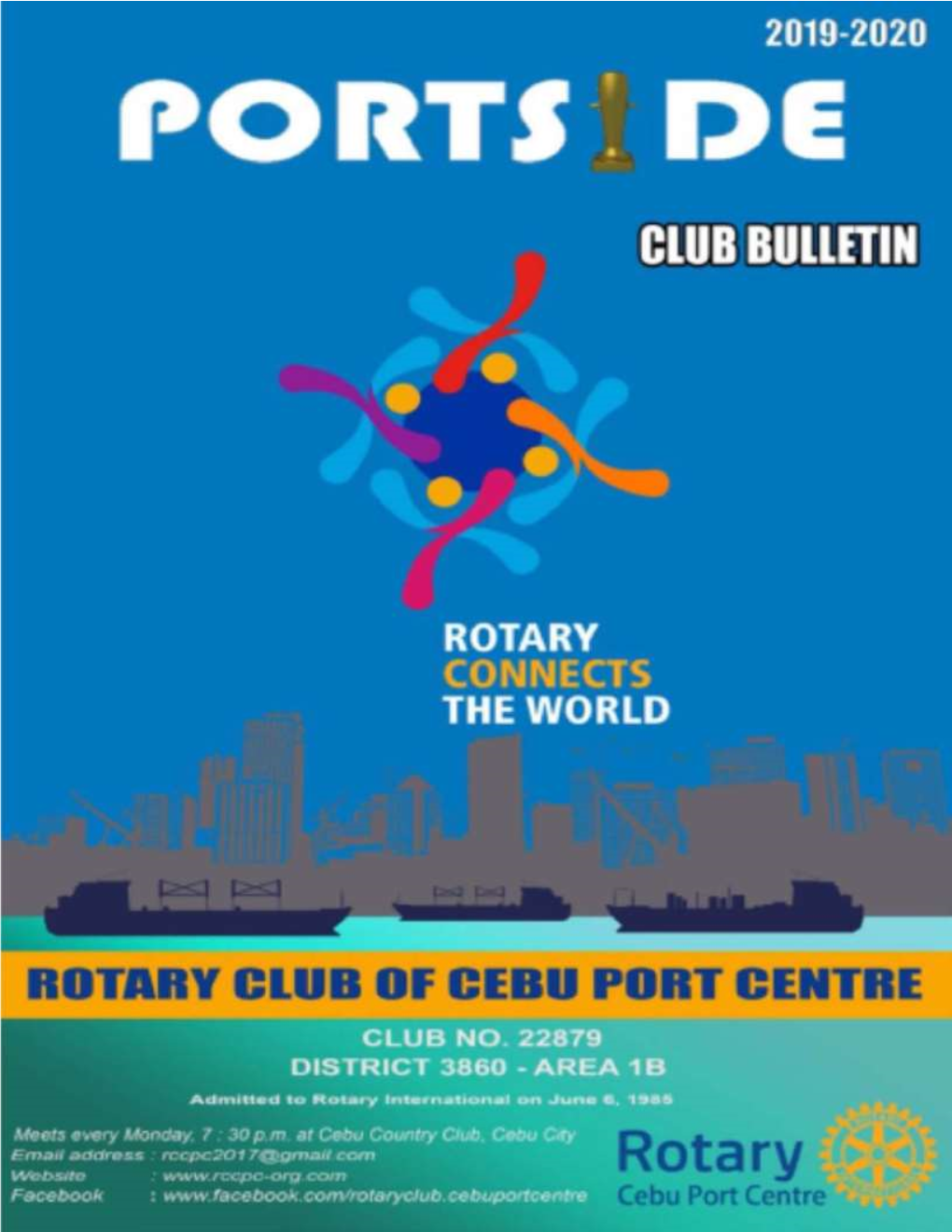 PORTSIDE CLUB BULLETIN PORTSIDE CLUB BULLETIN PORTSIDE CLUB BULLETIN General Membership Meeting – January 06,2020 (Week 31) P R O G R a M M E