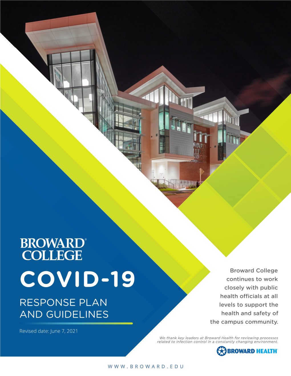 COVID-19 Closely with Public Health Officials at All RESPONSE PLAN Levels to Support the and GUIDELINES Health and Safety of the Campus Community