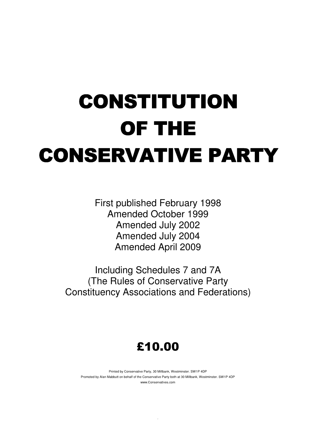 CONSTITUTION of the CONSERVATIVE PARTY ETHICS, CONDUCT and STANDARDS Schedule 10 P.72 PART XIIII P.17 COMMENCEMENT PROVISIONS CHANGES to the CONSTITUTION