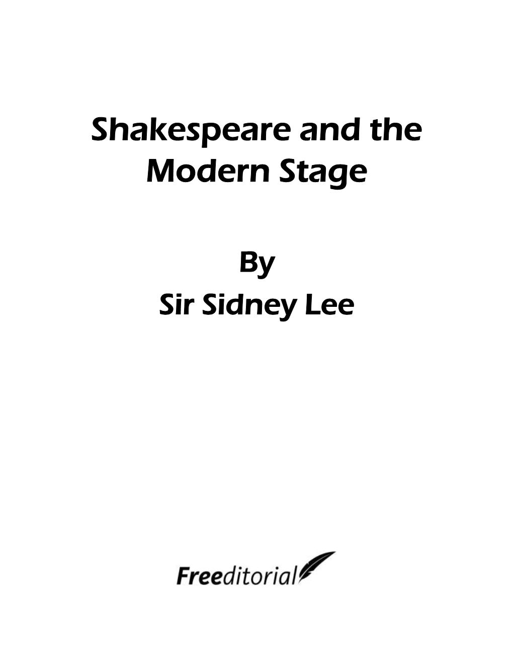 Shakespeare and the Modern Stage