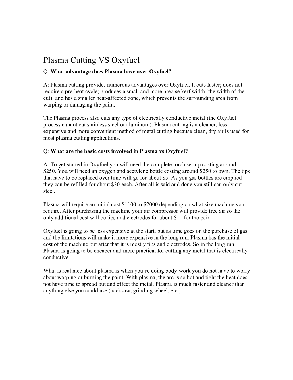 Plasma Cutting VS Oxyfuel Q: What Advantage Does Plasma Have Over Oxyfuel?