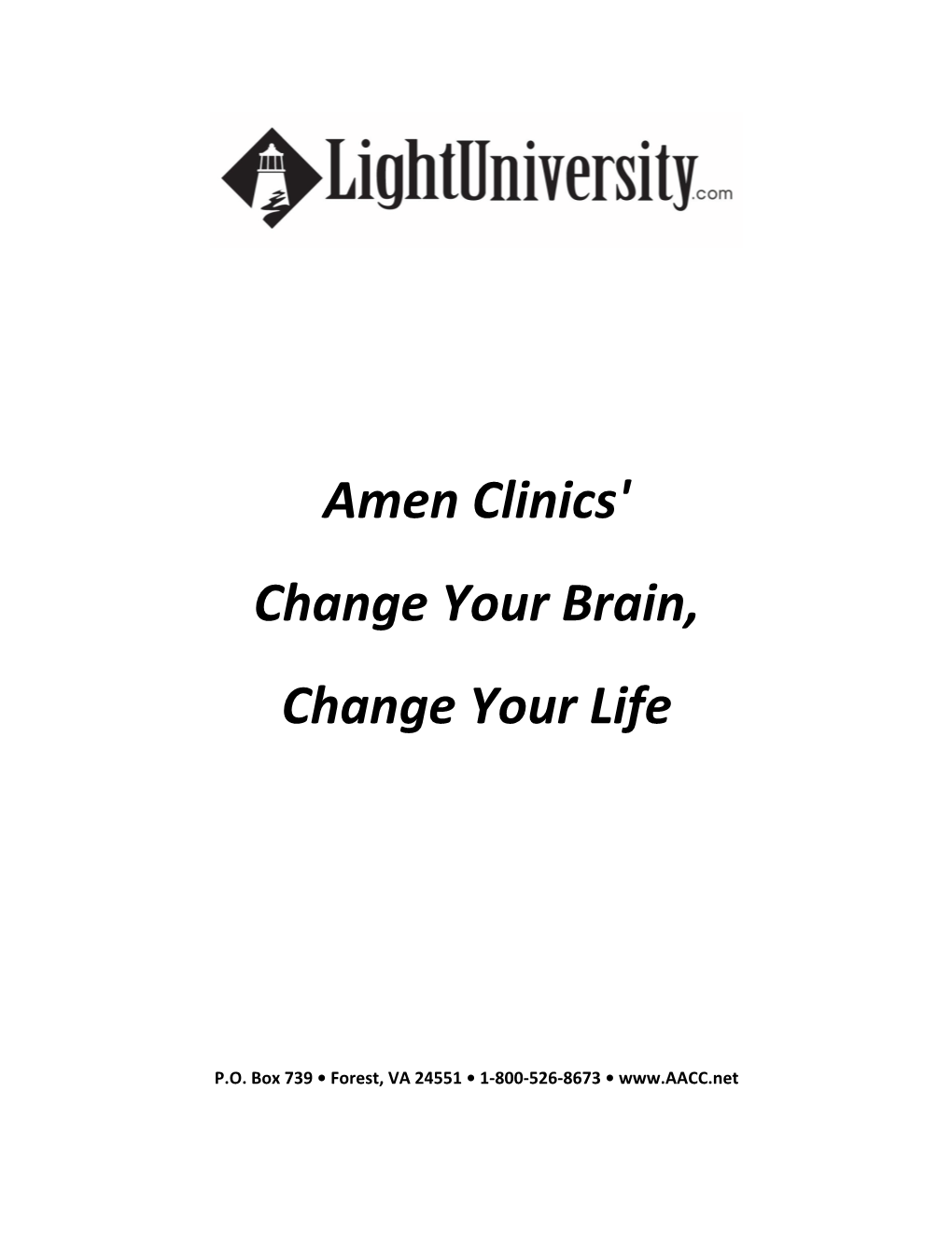 Amen Clinics' Change Your Brain, Change Your Life” Program of Study