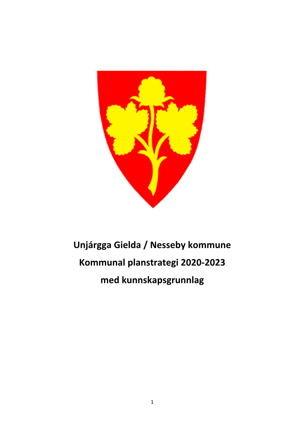Unjárgga Gielda / Nesseby Kommune Kommunal Planstrategi 2020‐2023 Med Kunnskapsgrunnlag