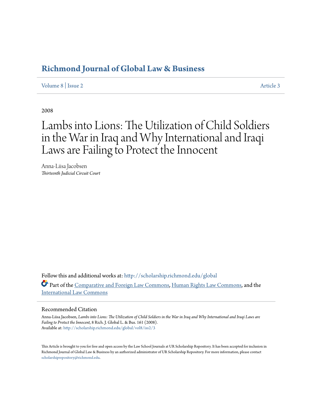 Lambs Into Lions: the Utilization of Child Soldiers in the War in Iraq and Why International and Iraqi Laws Are Failing to Protect the Innocent, 8 Rich