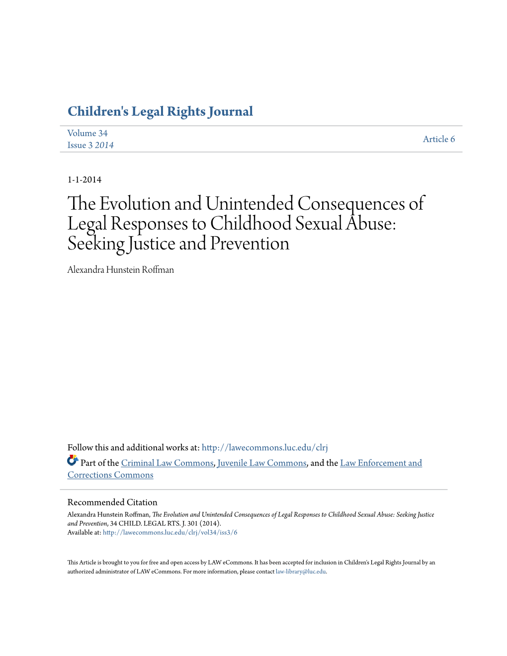 The Evolution and Unintended Consequences of Legal Responses to Childhood Sexual Abuse: Seeking Justice and Prevention, 34 CHILD