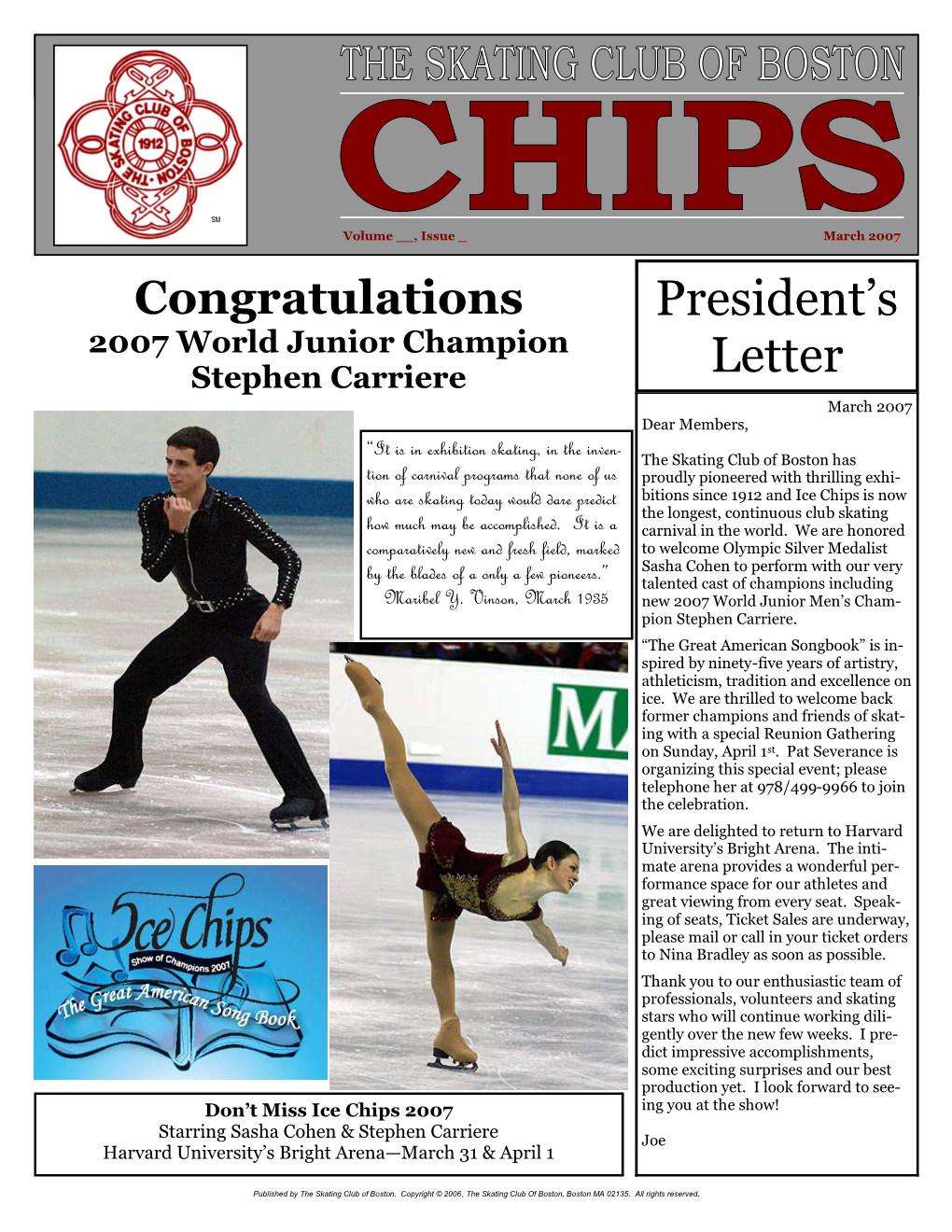 March 2007 Congratulations President’S 2007 World Junior Champion Stephen Carriere Letter March 2007 Dear Members