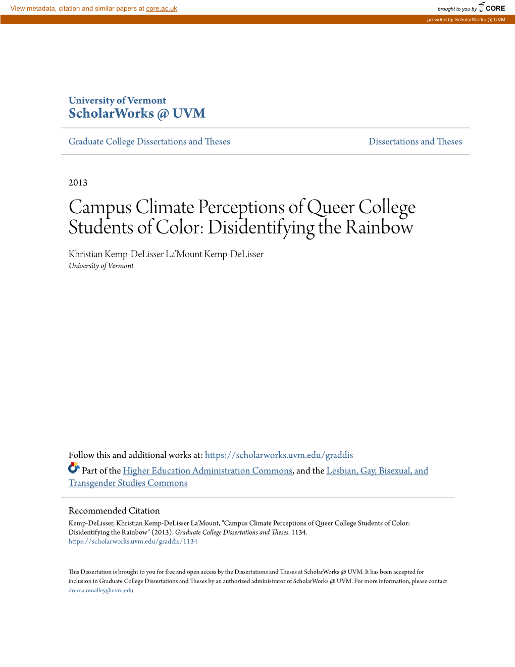 Campus Climate Perceptions of Queer College Students of Color: Disidentifying the Rainbow Khristian Kemp-Delisser La'mount Kemp-Delisser University of Vermont