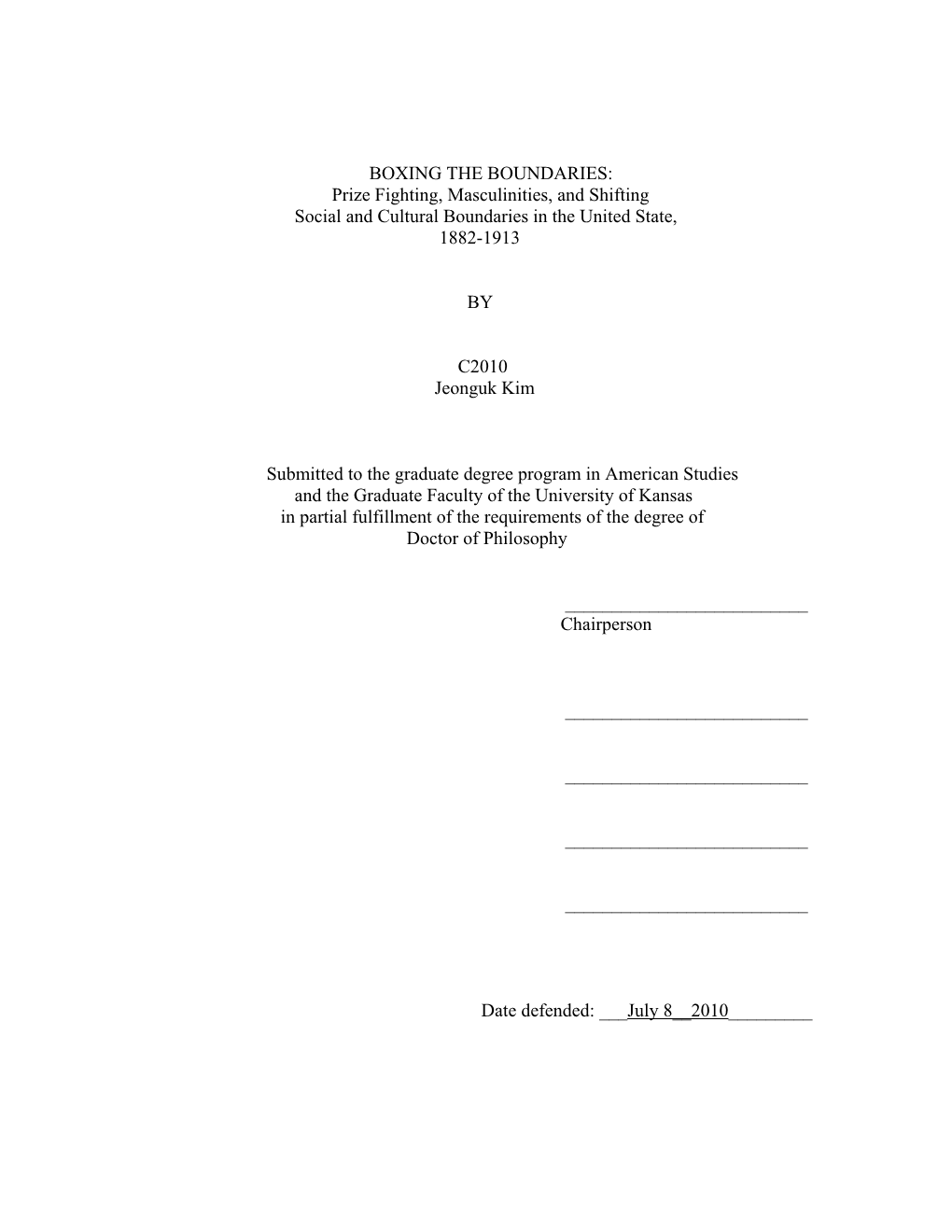 BOXING the BOUNDARIES: Prize Fighting, Masculinities, and Shifting Social and Cultural Boundaries in the United State, 1882-1913