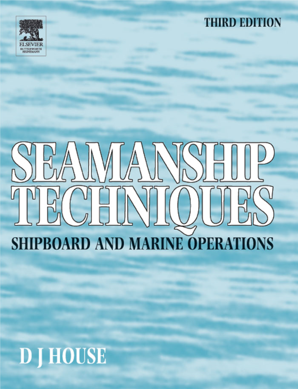 Seamanship Techniques, Third Edition