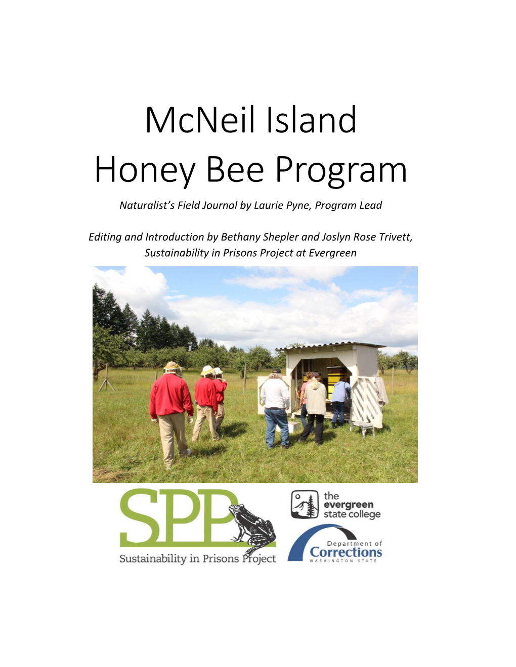 Mcneil Island Honey Bee Program Naturalist’S Field Journal by Laurie Pyne, Program Lead