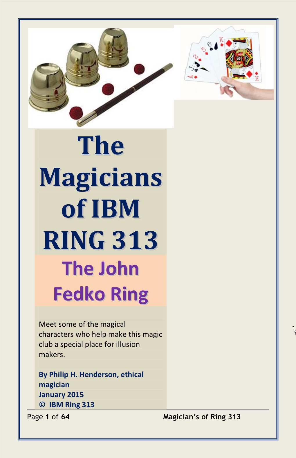 The Magicians of IBM RING 313, the JOHN FEDKO RING