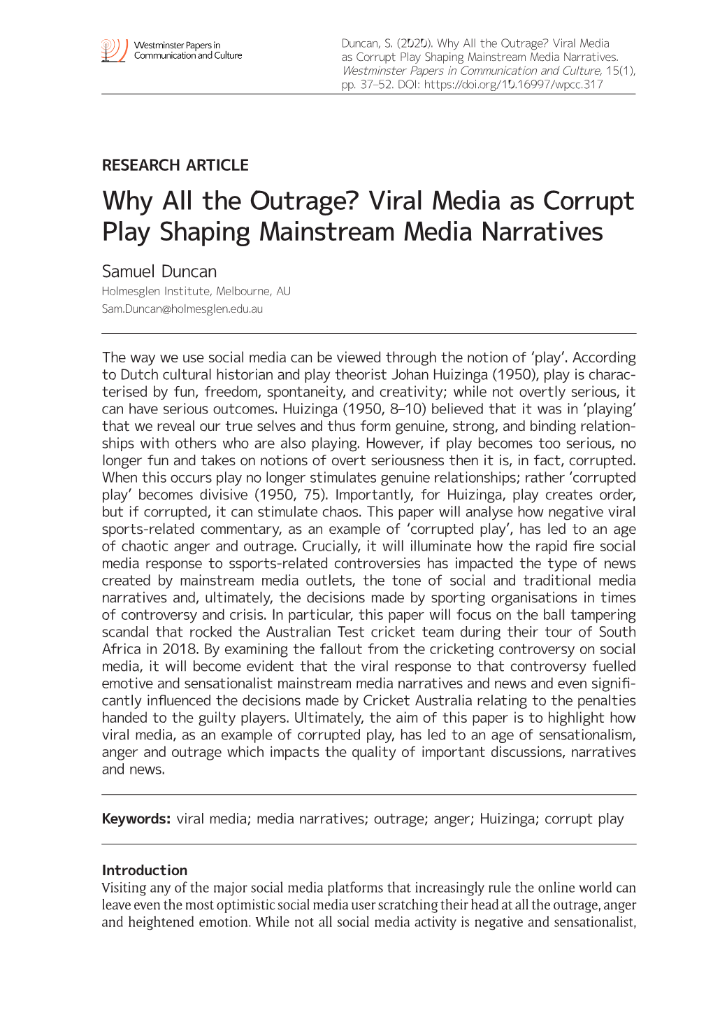 Why All the Outrage? Viral Media As Corrupt Play Shaping Mainstream Media Narratives