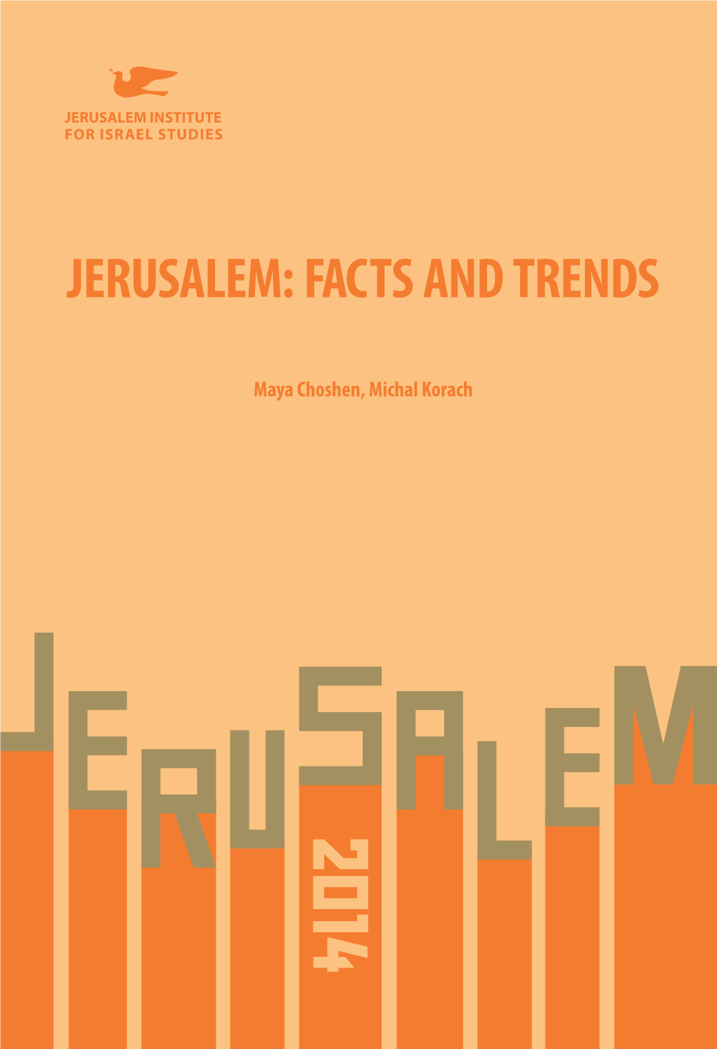 Jerusalem: Facts and Trends