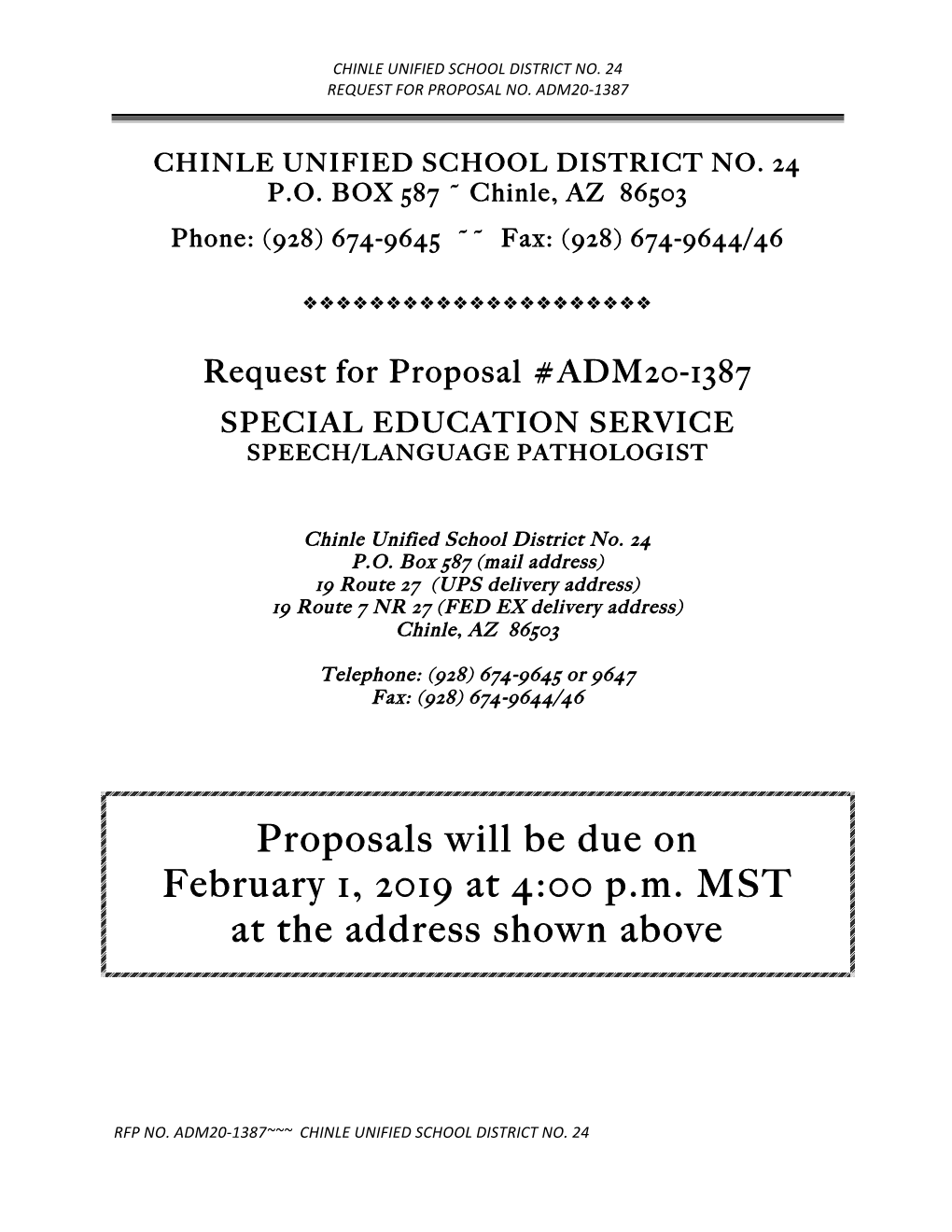 Proposals Will Be Due on February 1, 2019 at 4:00 P.M. MST at the Address Shown Above