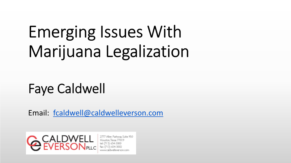 Emerging Issues with Marijuana Legalization