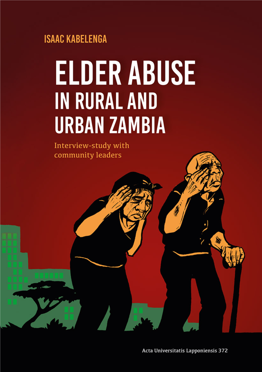 Elder Abuse in Rural and Urban Zambia Abstract