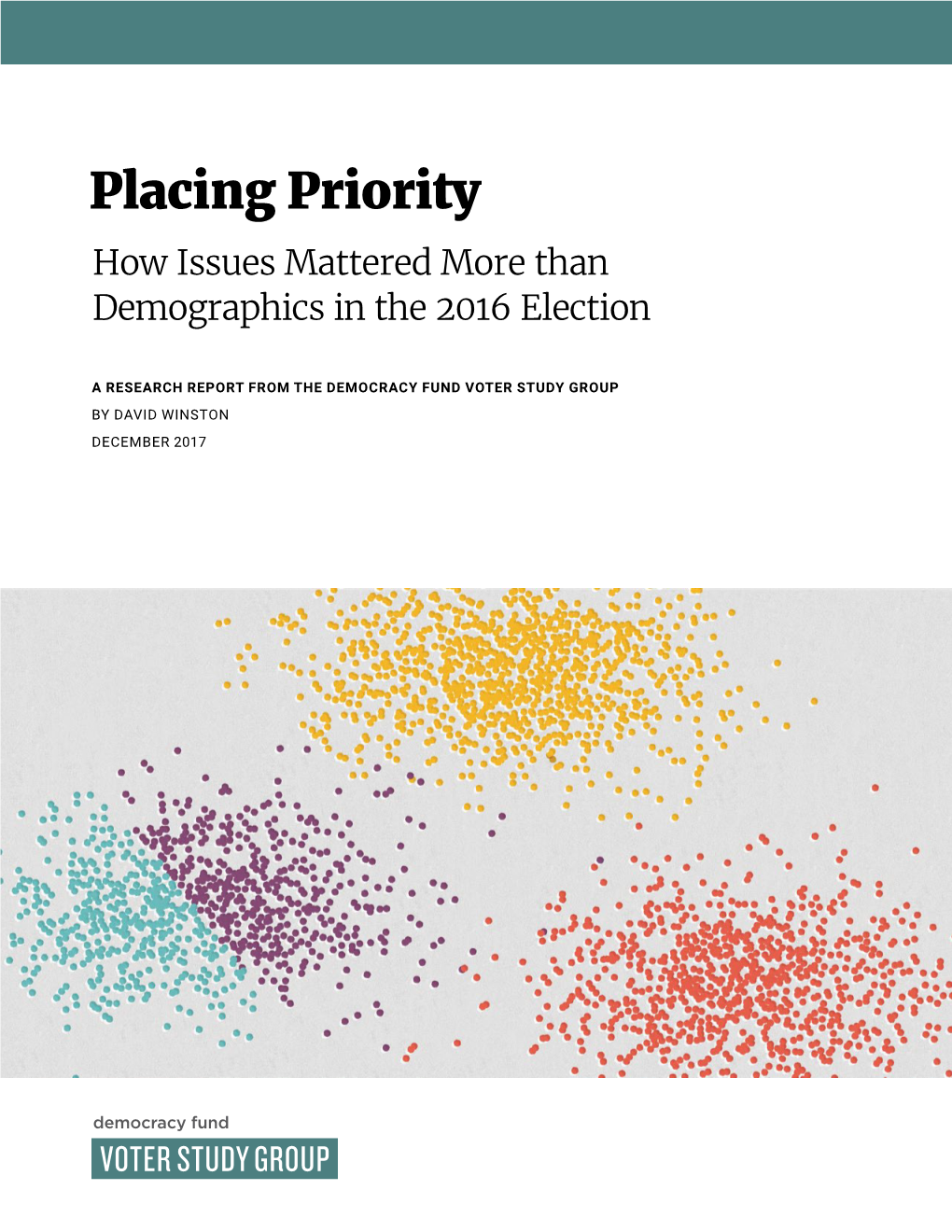 Placing Priority How Issues Mattered More Than Demographics in the 2016 Election