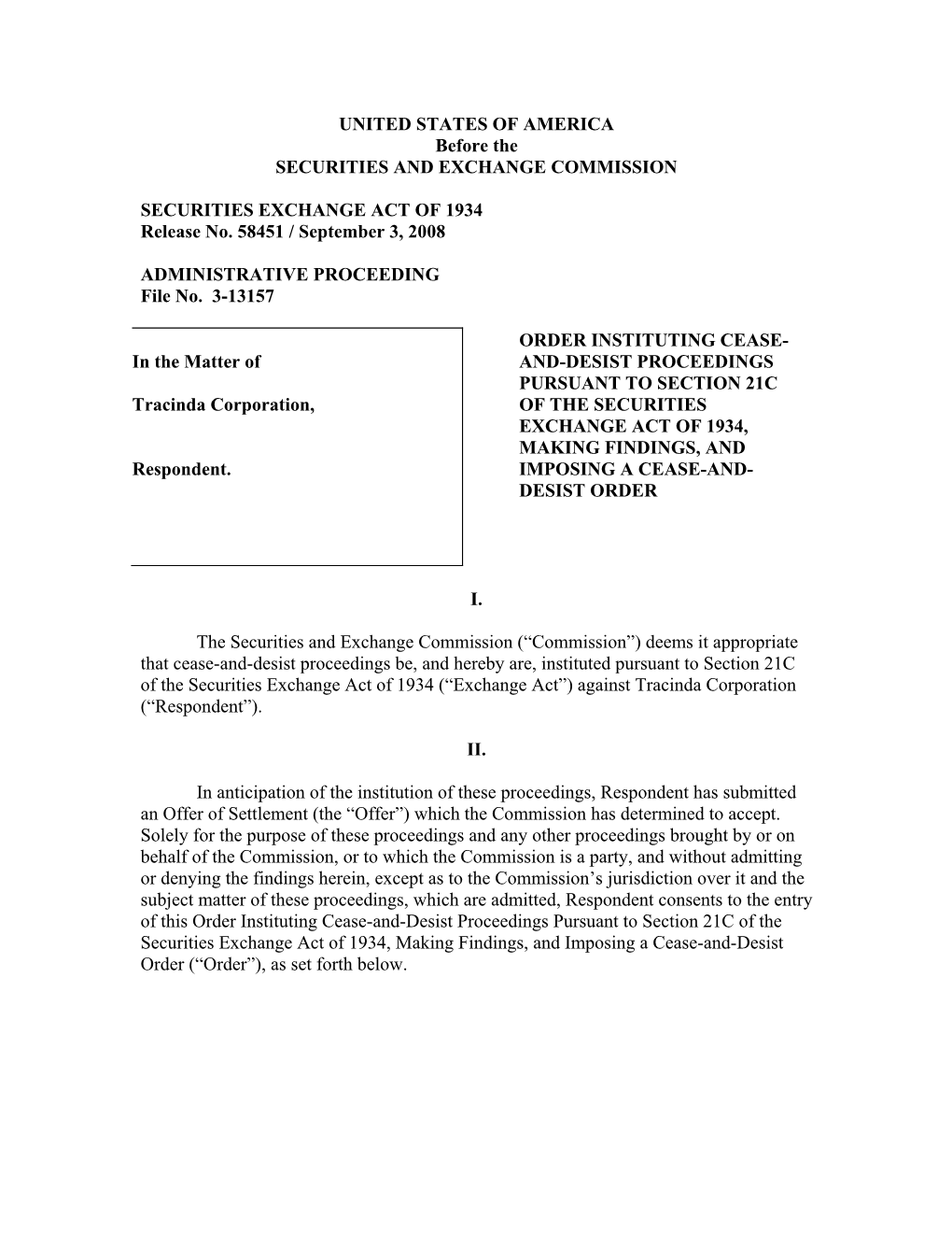 Administrative Proceedings: Tracinda Corporation