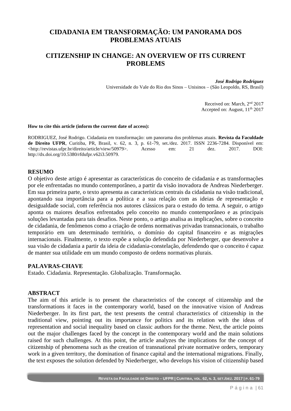 Cidadania Em Transformação: Um Panorama Dos Problemas Atuais Citizenship in Change: an Overview of Its Current Problems