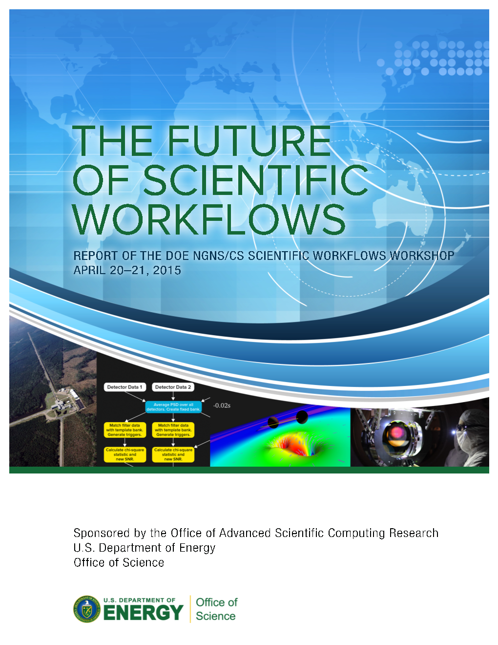 The Future of Scientific Workflows 1