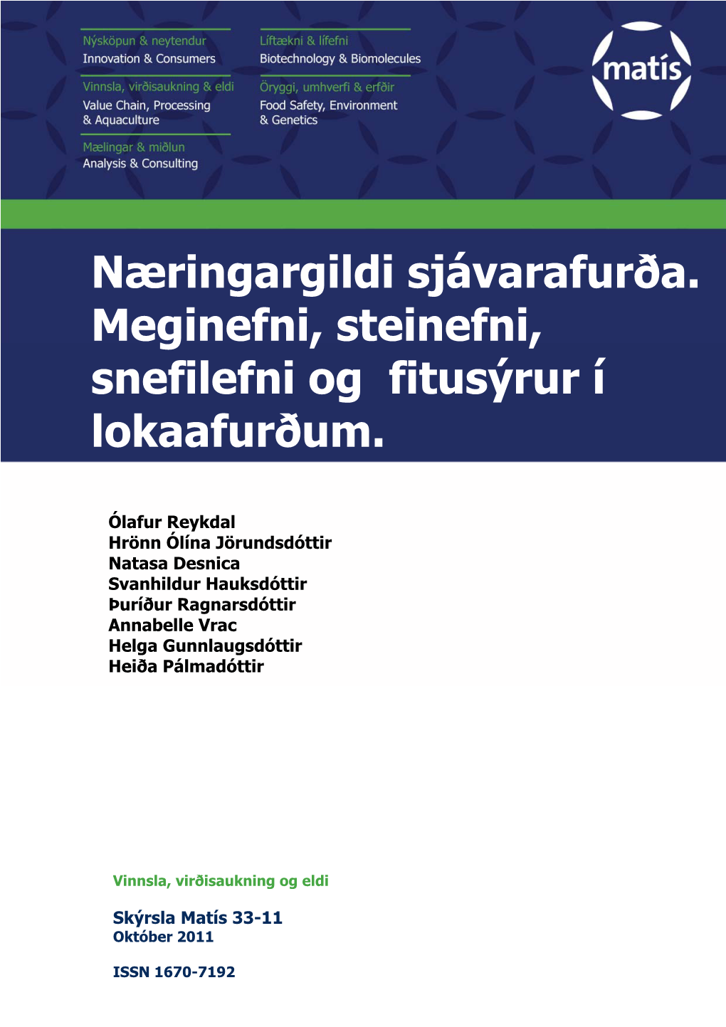 Næringargildi Sjávarafurða. Meginefni, Steinefni, Snefilefni Og Fitusýrur Í Lokaafurðum