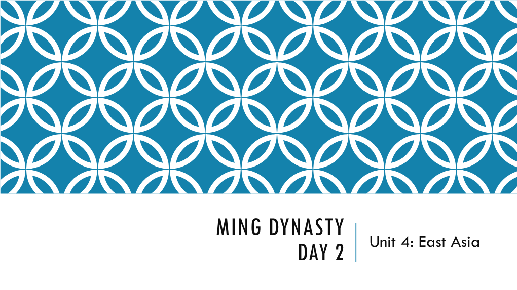 MING DYNASTY DAY 2 Unit 4: East Asia ART PAINTING