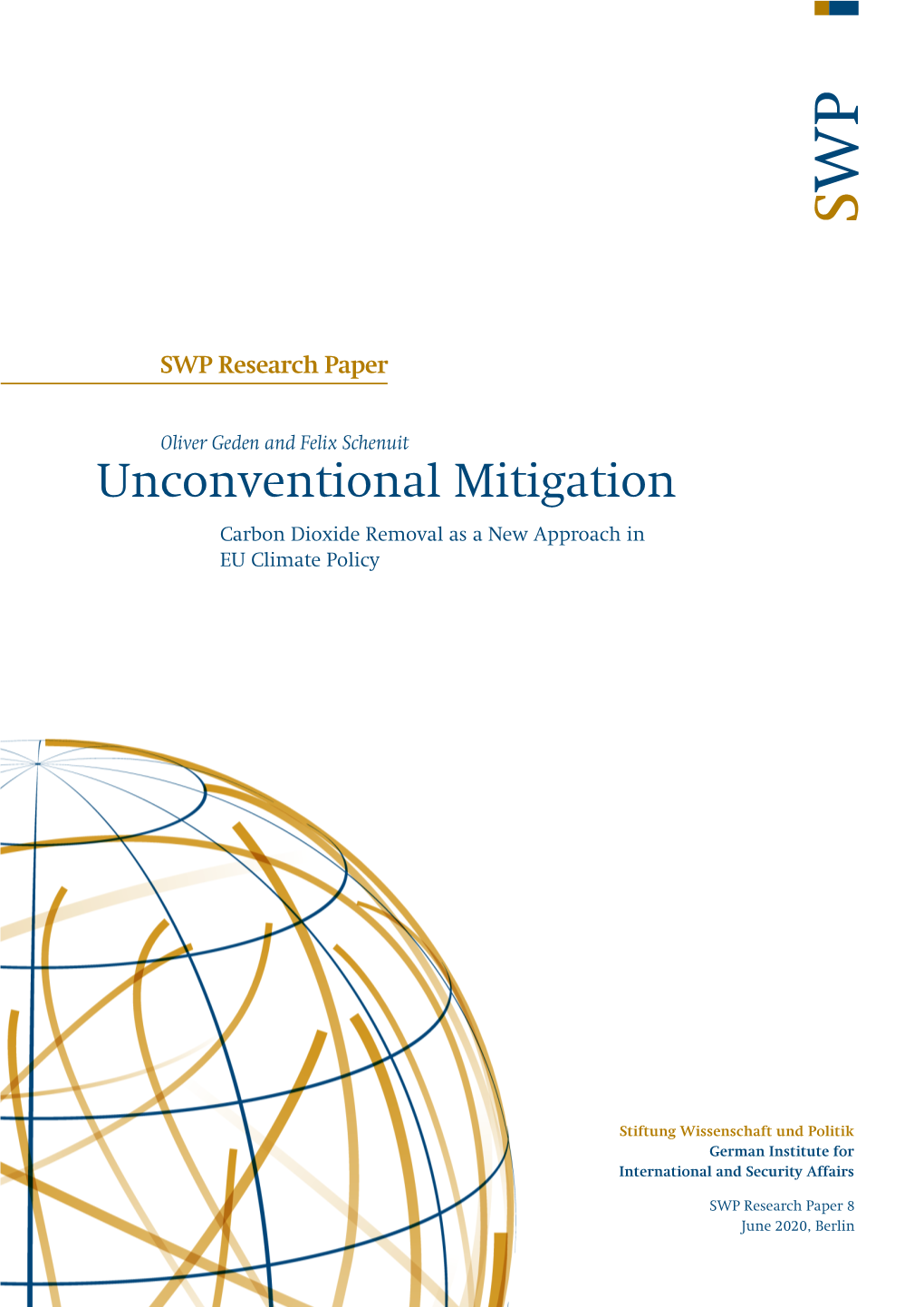 Unconventional Mitigation. Carbon Dioxide Removal As a New