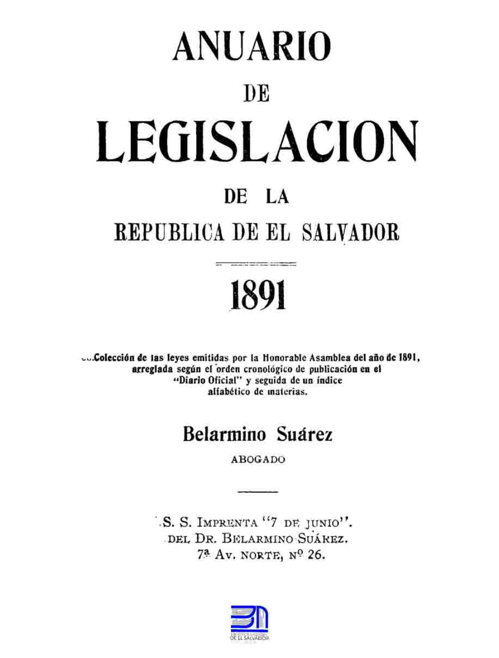 Anuario De La Legislacion De Republica De El Salvador 1891.Pdf