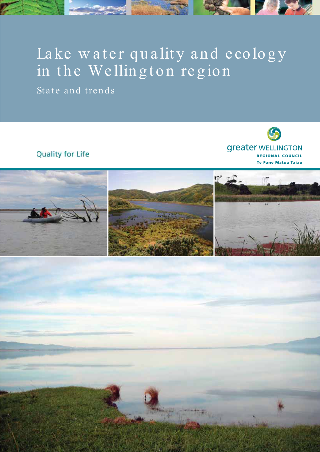 Lake Water Quality and Ecology in the Wellington Region State and Trends