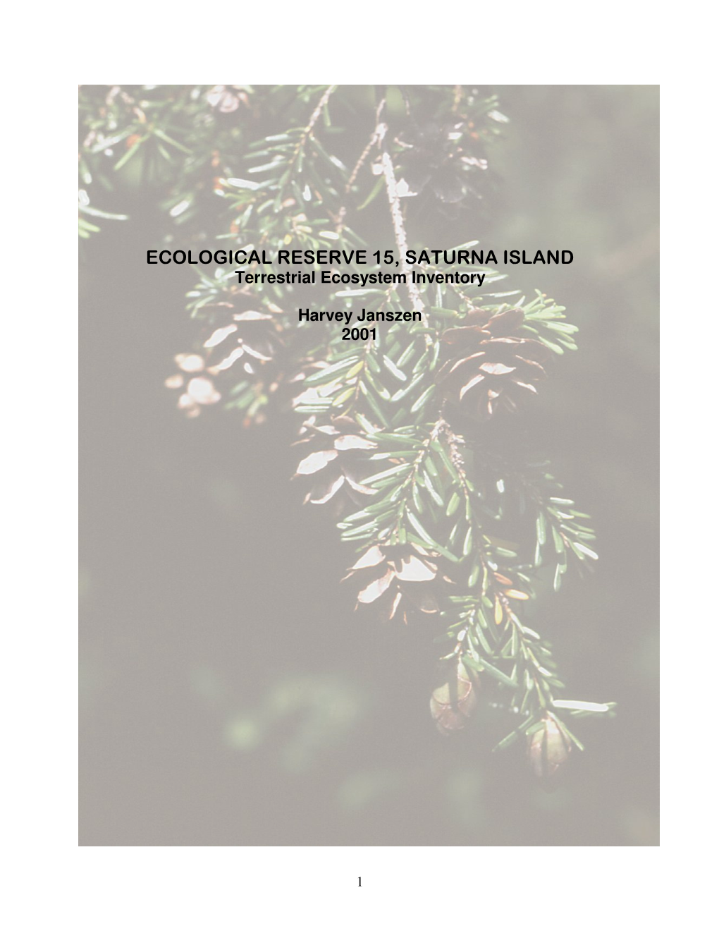 ECOLOGICAL RESERVE 15, SATURNA ISLAND Terrestrial Ecosystem Inventory