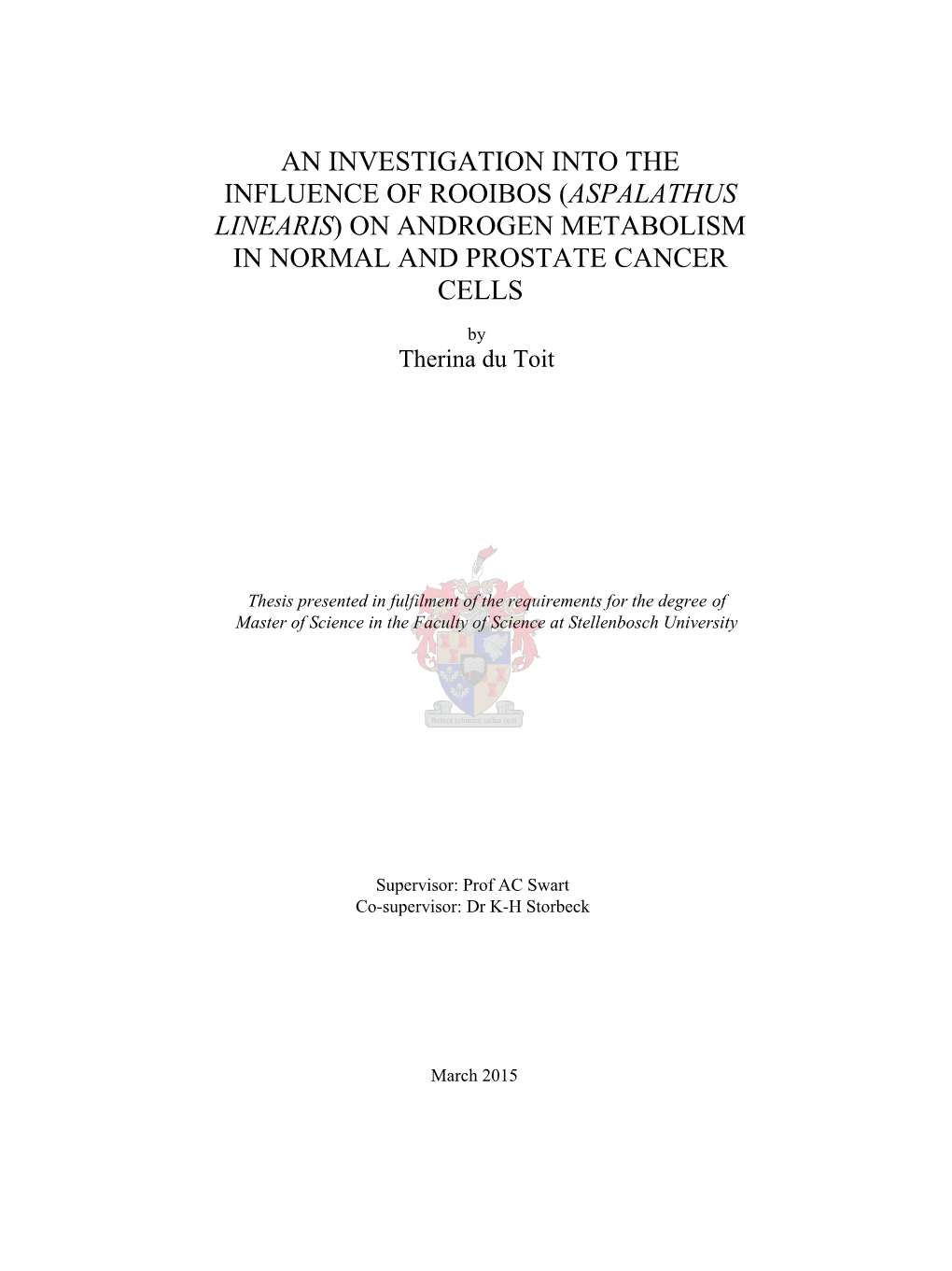 An Investigation Into the Influence of Rooibos (Aspalathus Linearis) on Androgen Metabolism in Normal and Prostate Cancer Cells