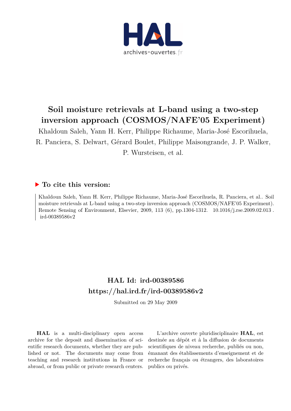 Soil Moisture Retrievals at L-Band Using a Two-Step Inversion Approach (COSMOS/NAFE'05 Experiment)